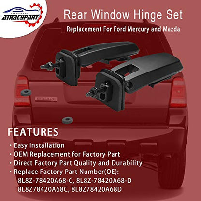 Rear Window Hinge Set Liftgate Glass Hinge Right & Left | Replacement for 2008-2012 Ford Escape 2008-2011 Mercury Mariner Mazda Tribute | Replaces# 8L8Z78420A68C, 8L8Z78420A68D - size: 8l8z78420a68c